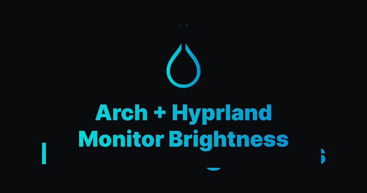 Dynamic Monitor Brightness Control with ddcutil and Hyprland
